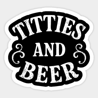 Titties and Beer Drinking Party Humor Sticker